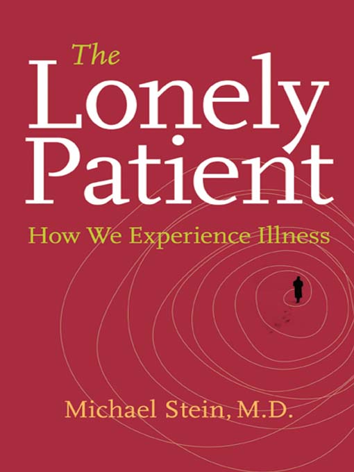 Title details for The Lonely Patient by Michael Stein - Available